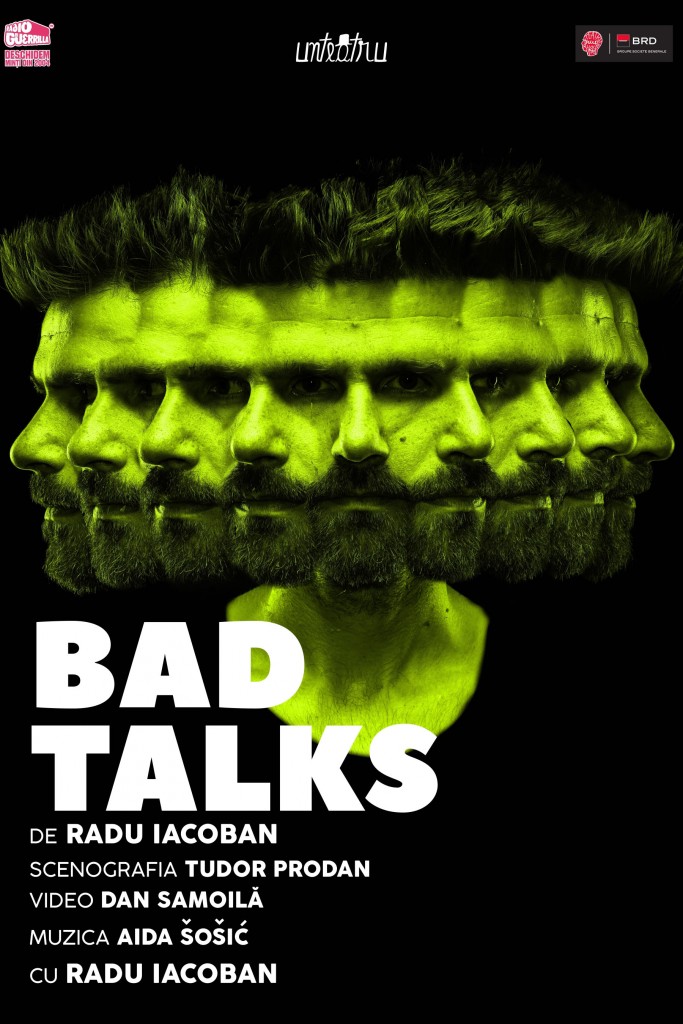 Afiș Bad Talks - de Radu Iacoban - Unteatru